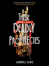 Cover image for These Deadly Prophecies
